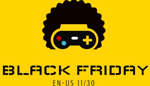 【北米】『Black Friday』からトロフィー攻略記事をピックアップ（11/30まで）